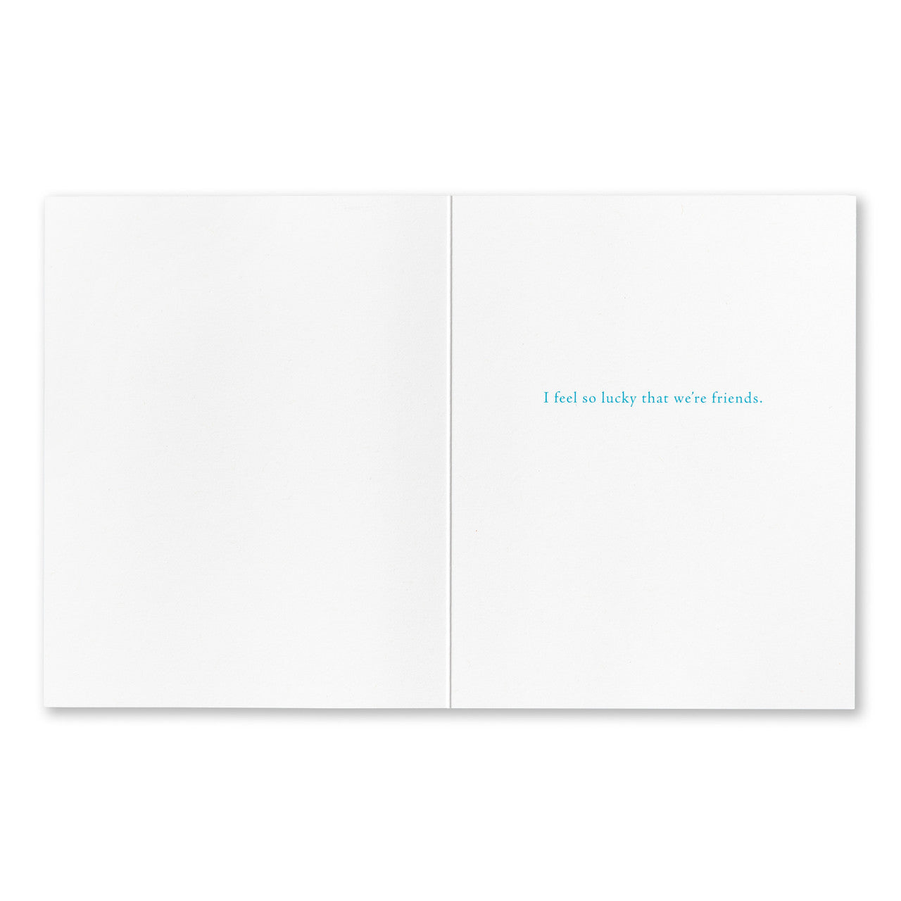 Positively Green Greeting Card - I Have Never Known Anyone Like You