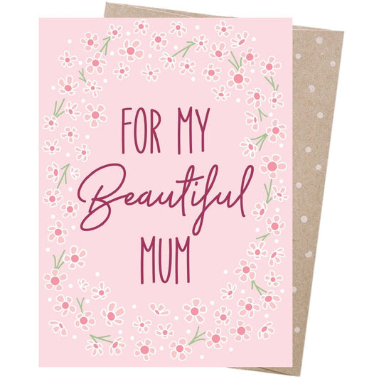 Earth Greetings Mother's Day Card - Beautiful Mum